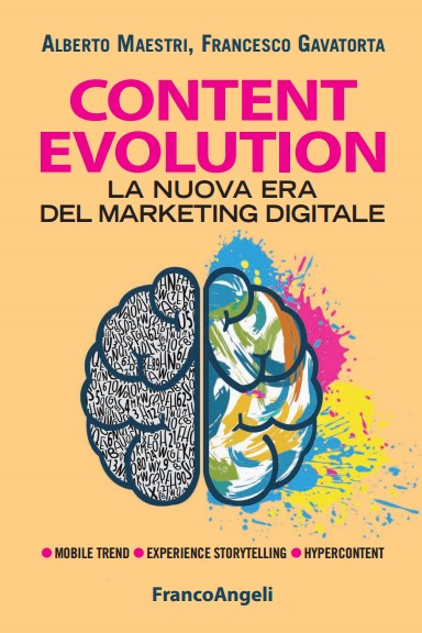 Content Evolution Franco Angeli Alberto Maestri Francesco Gavatorta